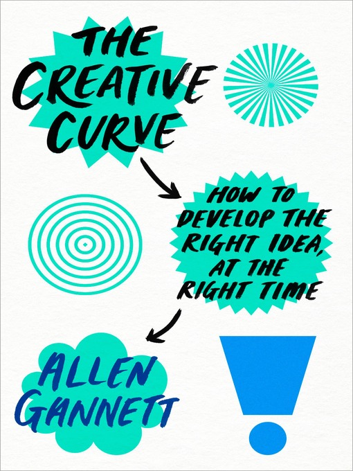 Title details for The Creative Curve by Allen Gannett - Available